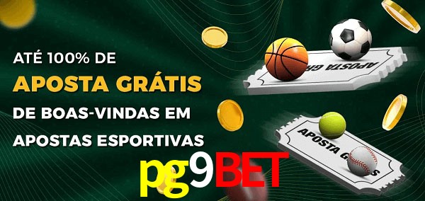pg9bet Ate 100% de Aposta Gratis